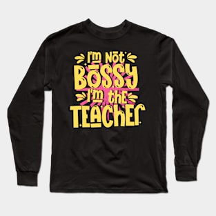 Boss Teacher Long Sleeve T-Shirt